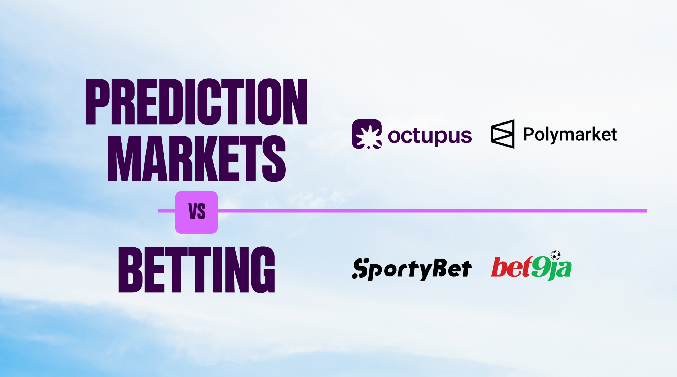Prediction Markets vs Betting: Octupus, Polymarket, Bet9ja & SportyBet